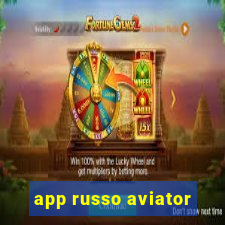 app russo aviator